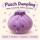Plush Dumpling Kawaii Kuschelkissen weich & knautschig 35 cm lila